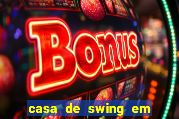 casa de swing em porto seguro